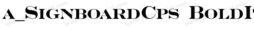 a_SignboardCps BoldItalic字体转换